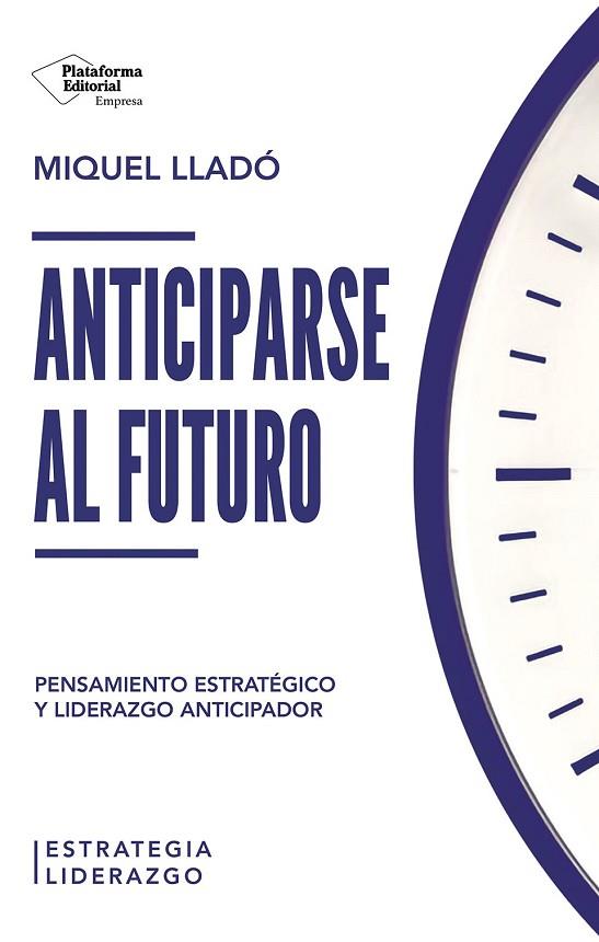 ANTICIPARSE AL FUTURO | 9791387813437 | LLADÓ, MIQUEL | Llibres Parcir | Llibreria Parcir | Llibreria online de Manresa | Comprar llibres en català i castellà online