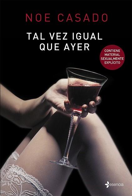 TAL VEZ IGUAL QUE AYER | 9788408125600 | NOE CASADO | Llibres Parcir | Librería Parcir | Librería online de Manresa | Comprar libros en catalán y castellano online
