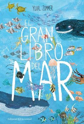 EL GRAN LIBRO DEL MAR | 9788426144928 | YUVAL ZOMMER | Llibres Parcir | Llibreria Parcir | Llibreria online de Manresa | Comprar llibres en català i castellà online