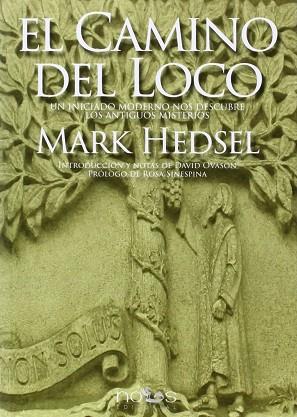 CAMINO DEL LOCO, EL | 9788494217074 | HEDSEL, MARK | Llibres Parcir | Librería Parcir | Librería online de Manresa | Comprar libros en catalán y castellano online