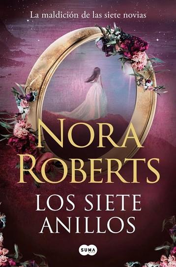 LOS SIETE ANILLOS (LA MALDICIÓN DE LAS SIETE NOVIAS 3) | 9791387512408 | ROBERTS, NORA | Llibres Parcir | Llibreria Parcir | Llibreria online de Manresa | Comprar llibres en català i castellà online