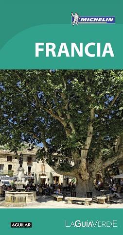 FRANCIA (LA GUÍA VERDE 2016) | 9788403515505 | MICHELIN | Llibres Parcir | Librería Parcir | Librería online de Manresa | Comprar libros en catalán y castellano online