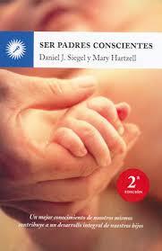 SER PADRES CONSCIENTES | 9788495496843 | SIEGEL, DANIEL J. | Llibres Parcir | Librería Parcir | Librería online de Manresa | Comprar libros en catalán y castellano online