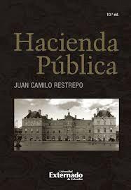 HACIENDA PÚBLICA. 10 EDICIÓN | PODI110386 | RESTREPO  JUAN CAMILO | Llibres Parcir | Librería Parcir | Librería online de Manresa | Comprar libros en catalán y castellano online