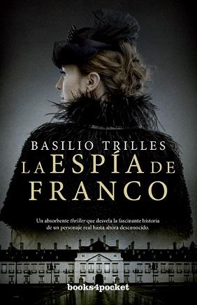 ESPÍA DE FRANCO, LA (B4P) | 9788416622504 | TRILLES, BASILIO | Llibres Parcir | Llibreria Parcir | Llibreria online de Manresa | Comprar llibres en català i castellà online
