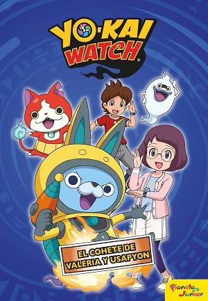 YO-KAI WATCH.  EL COHETE DE VALERIA Y USAPYON | 9788408206446 | YO-KAI WATCH | Llibres Parcir | Llibreria Parcir | Llibreria online de Manresa | Comprar llibres en català i castellà online