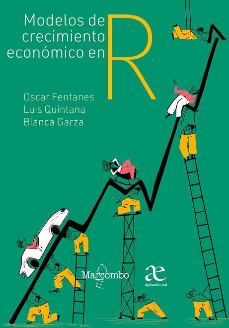 MODELOS DE CRECIMIENTO ECONÓMICO EN R | 9788426735928 | FENTANES, OSCAR/QUINTANA, LUIS/GARZA, BLANCA | Llibres Parcir | Librería Parcir | Librería online de Manresa | Comprar libros en catalán y castellano online