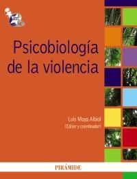 PSICOBIOLOGIA DE LA VIOLENCIA | 9788436823639 | MOYA L | Llibres Parcir | Librería Parcir | Librería online de Manresa | Comprar libros en catalán y castellano online