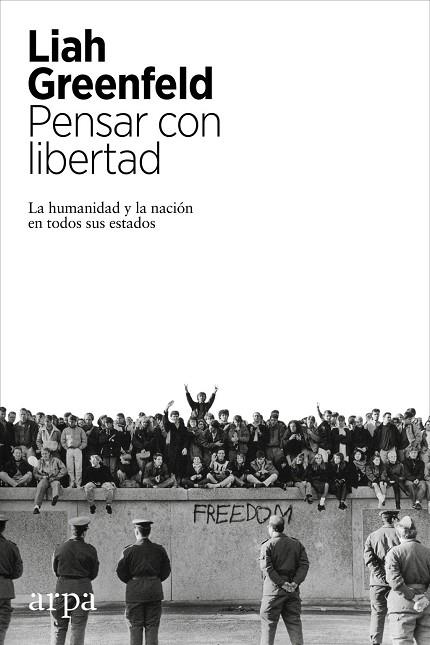 PENSAR CON LIBERTAD | 9788416601219 | GREENFELD, LIAH | Llibres Parcir | Llibreria Parcir | Llibreria online de Manresa | Comprar llibres en català i castellà online
