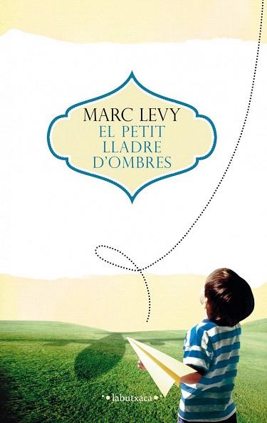 EL PETIT LLADRE D'OMBRES | 9788499307671 | MARC LEVY | Llibres Parcir | Librería Parcir | Librería online de Manresa | Comprar libros en catalán y castellano online