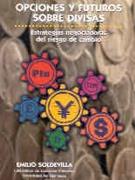 OPCIONES FUTUROS DIVISAS | 9788479782467 | SOLDEVILLA | Llibres Parcir | Librería Parcir | Librería online de Manresa | Comprar libros en catalán y castellano online