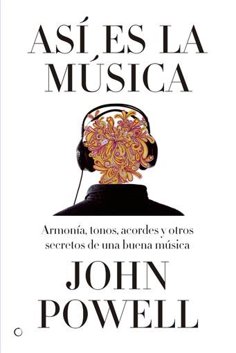 ASÍ ES LA MÚSICA | 9788495348609 | POWELL, JOHN | Llibres Parcir | Librería Parcir | Librería online de Manresa | Comprar libros en catalán y castellano online