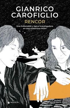 RENCOR | 9788419004383 | CAROFIGLIO, GIANRICO | Llibres Parcir | Librería Parcir | Librería online de Manresa | Comprar libros en catalán y castellano online