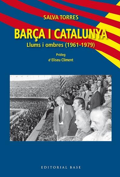 BARÇA I CATALUNYA. LLUMS I OMBRES (1961-1979) | 9791387728564 | TORRES DOMÈNECH, SALVA | Llibres Parcir | Llibreria Parcir | Llibreria online de Manresa | Comprar llibres en català i castellà online