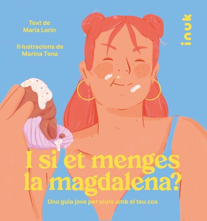 I SI ET MENGES LA MAGDALENA? | 9788416774869 | LERÍN BERNA, MARÍA | Llibres Parcir | Librería Parcir | Librería online de Manresa | Comprar libros en catalán y castellano online