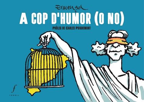 A COP D'HUMOR (O NO) | 9788494897627 | ERMENGOL | Llibres Parcir | Librería Parcir | Librería online de Manresa | Comprar libros en catalán y castellano online
