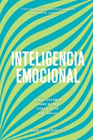 INTELIGENCIA EMOCIONAL | 9788417963330 | GOLEMAN, DANIEL/MARKMAN, ART/MCKEE, ANNIE/HARVARD BUSINESS REVIEW | Llibres Parcir | Llibreria Parcir | Llibreria online de Manresa | Comprar llibres en català i castellà online