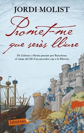 Promet-me que seràs lliure | 9788499305158 | Jordi Molist | Llibres Parcir | Librería Parcir | Librería online de Manresa | Comprar libros en catalán y castellano online