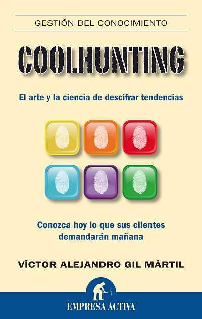 COOLHUNTING | 9788492452286 | GIL MÁRTIL, VÍCTOR ALEJANDR | Llibres Parcir | Librería Parcir | Librería online de Manresa | Comprar libros en catalán y castellano online