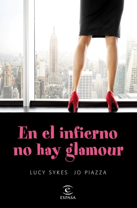 EN EL INFIERNO NO HAY GLAMOUR | 9788467047899 | LUCY SYKES/JO PIAZZA | Llibres Parcir | Librería Parcir | Librería online de Manresa | Comprar libros en catalán y castellano online