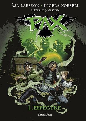 PAX 5. L' ESPECTRE | 9788416522125 | ÅSA LARSSON/INGELA KORSELL/HENRIK JONSSON | Llibres Parcir | Librería Parcir | Librería online de Manresa | Comprar libros en catalán y castellano online