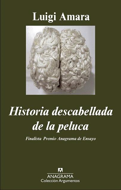 HISTORIA DESCABELLADA DE LA PELUCA | 9788433963673 | AMARA, LUIGI | Llibres Parcir | Llibreria Parcir | Llibreria online de Manresa | Comprar llibres en català i castellà online