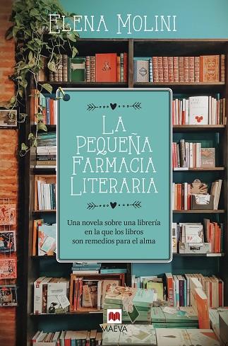 LA PEQUEÑA FARMACIA LITERARIA | 9788418184604 | MOLINI, ELENA | Llibres Parcir | Librería Parcir | Librería online de Manresa | Comprar libros en catalán y castellano online