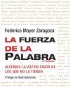 LA FUERZA DE LA PALABRA | 9788493806583 | MAYOR ZARAGOZA FEDERICO | Llibres Parcir | Llibreria Parcir | Llibreria online de Manresa | Comprar llibres en català i castellà online