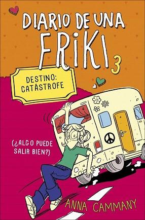 DIARIO DE UNA FRIKI 3. DESTINO: CATÁSTROFE (¿ALGO PUEDE SALIR BIEN?) | 9788490431153 | LOPEZ LOPEZ,ALEX/CAMMANY,ANNA | Llibres Parcir | Llibreria Parcir | Llibreria online de Manresa | Comprar llibres en català i castellà online