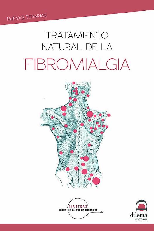 TRATAMIENTO NATURAL DE LA FIBROMIALGIA | 9788498275360 | MASTERS DESARROLLO INTEGRAL DE LA PERSONA / PÉREZ AGUSTÍ, ADOLFO | Llibres Parcir | Llibreria Parcir | Llibreria online de Manresa | Comprar llibres en català i castellà online