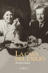 La casa del exilio | 9788477652878 | JUERS, EVELYN | Llibres Parcir | Llibreria Parcir | Llibreria online de Manresa | Comprar llibres en català i castellà online