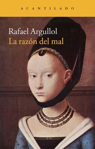 LA RAZÓN DEL MAL | 9788416011384 | ARGULLOL MURGADAS, RAFAEL | Llibres Parcir | Librería Parcir | Librería online de Manresa | Comprar libros en catalán y castellano online