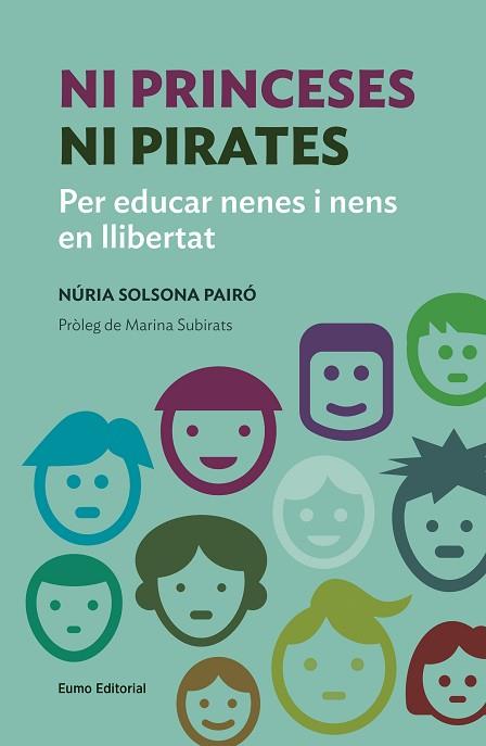 NI PRINCESES NI PIRATES | 9788497665759 | SOLSONA PAIRÓ, NÚRIA | Llibres Parcir | Librería Parcir | Librería online de Manresa | Comprar libros en catalán y castellano online