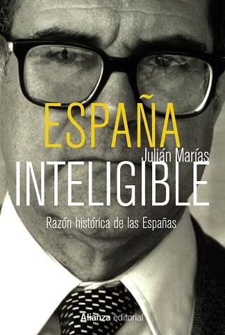 ESPAÑA INTELIGIBLE | 9788420688954 | MARÍAS, JULIÁN | Llibres Parcir | Llibreria Parcir | Llibreria online de Manresa | Comprar llibres en català i castellà online