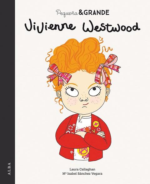 PEQUEÑA & GRANDE VIVIENNE WESTWOOD | 9788490656105 | SÁNCHEZ VEGARA, MARÍA ISABEL | Llibres Parcir | Librería Parcir | Librería online de Manresa | Comprar libros en catalán y castellano online