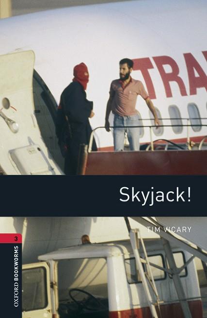 OXFORD BOOKWORMS 3. SKYJACK! MP3 PACK | 9780194620949 | VICARY, TIM | Llibres Parcir | Librería Parcir | Librería online de Manresa | Comprar libros en catalán y castellano online