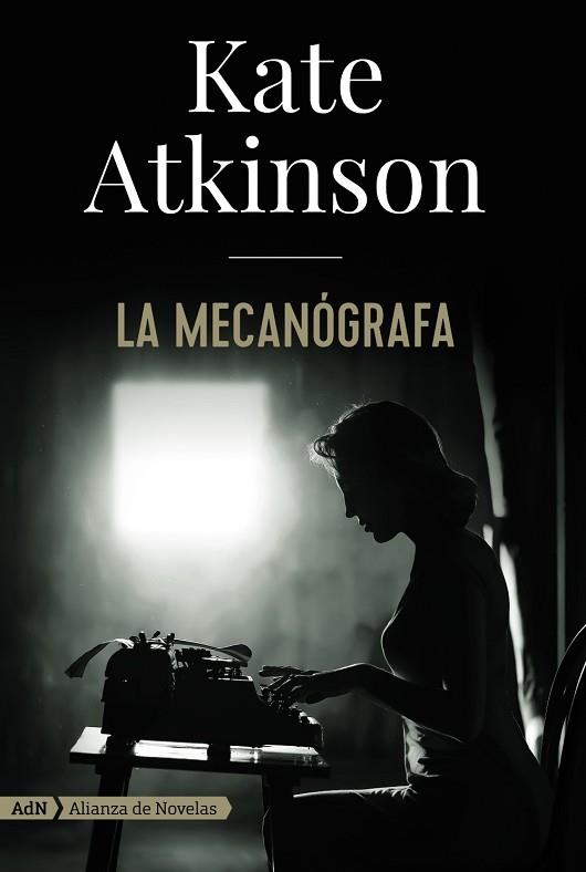 LA MECANÓGRAFA (ADN) | 9788491814405 | ATKINSON, KATE | Llibres Parcir | Librería Parcir | Librería online de Manresa | Comprar libros en catalán y castellano online