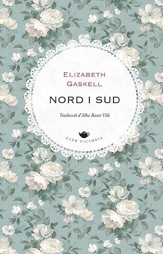 NORD I SUD | 9788418908972 | GASKELL, ELIZABETH | Llibres Parcir | Librería Parcir | Librería online de Manresa | Comprar libros en catalán y castellano online