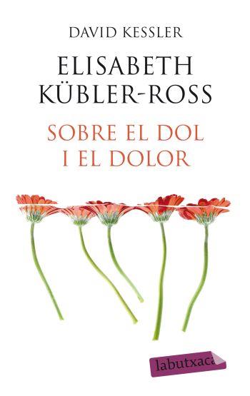 SOBRE EL DOL I EL DOLOR | 9788499301648 | KESSLER DAVID | Llibres Parcir | Llibreria Parcir | Llibreria online de Manresa | Comprar llibres en català i castellà online