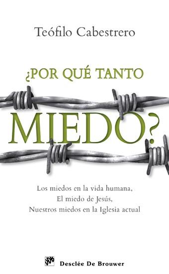 POR QUE TANTO MIEDO | 9788433024756 | CABESTRERO TEOFILO | Llibres Parcir | Librería Parcir | Librería online de Manresa | Comprar libros en catalán y castellano online
