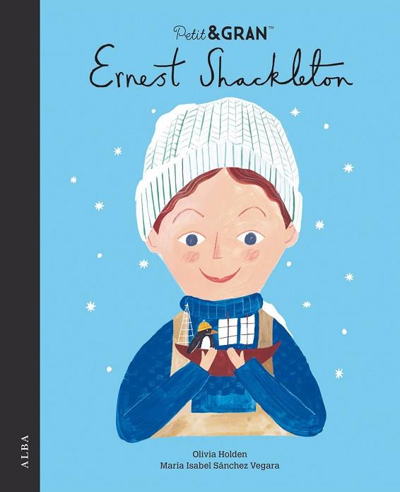 PETIT&GRAN ERNEST SHACKLETON | 9788411780223 | SÁNCHEZ VEGARA, MARÍA ISABEL | Llibres Parcir | Librería Parcir | Librería online de Manresa | Comprar libros en catalán y castellano online