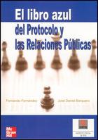 EL LIBRO AZUL DEL PROTOCOLO Y LAS RELACIONES PUBLICAS | 9788448141585 | FERNANDEZ | Llibres Parcir | Llibreria Parcir | Llibreria online de Manresa | Comprar llibres en català i castellà online