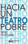 HACIA UN TEATRO POBRE | 9786070307300 | GROTOWSKI JERZY | Llibres Parcir | Librería Parcir | Librería online de Manresa | Comprar libros en catalán y castellano online
