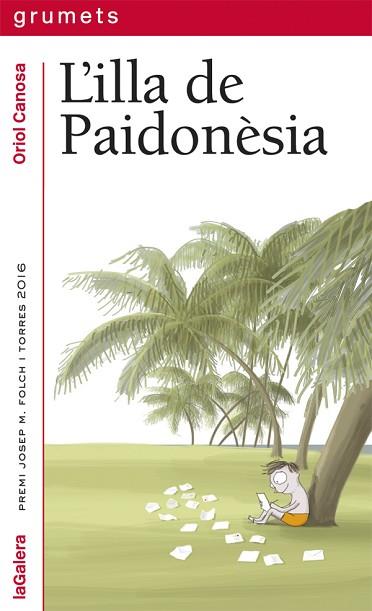 L'ILLA DE PAIDONÈSIA | 9788424664671 | CANOSA, ORIOL | Llibres Parcir | Librería Parcir | Librería online de Manresa | Comprar libros en catalán y castellano online