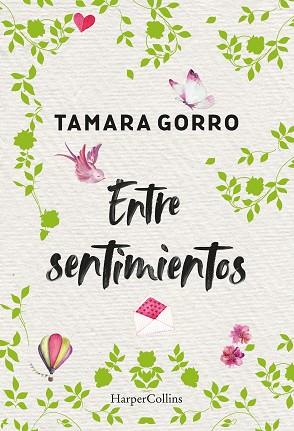ENTRE SENTIMIENTOS | 9788491394716 | GORRO, TAMARA | Llibres Parcir | Llibreria Parcir | Llibreria online de Manresa | Comprar llibres en català i castellà online