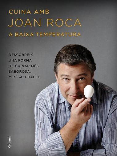 CUINA AMB JOAN ROCA A BAIXA TEMPERATURA | 9788466420655 | JOAN ROCA/SALVADOR BRUGUÉS | Llibres Parcir | Librería Parcir | Librería online de Manresa | Comprar libros en catalán y castellano online
