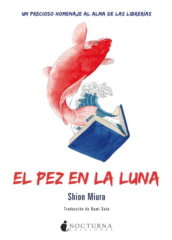 EL PEZ EN LA LUNA | 9788418440267 | MIURA, SHION | Llibres Parcir | Librería Parcir | Librería online de Manresa | Comprar libros en catalán y castellano online