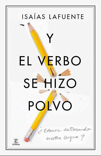 Y EL VERBO SE HIZO POLVO | 9788467041439 | ISAÍAS LAFUENTE | Llibres Parcir | Llibreria Parcir | Llibreria online de Manresa | Comprar llibres en català i castellà online