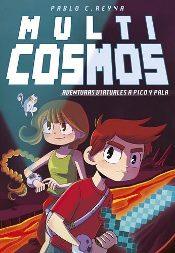 AVENTURAS VIRTUALES A PICO Y PALA (MULTICOSMOS 1) | 9788490435731 | REYNA, PABLO C./FERNANDEZ MENDEZ, LUJAN | Llibres Parcir | Llibreria Parcir | Llibreria online de Manresa | Comprar llibres en català i castellà online