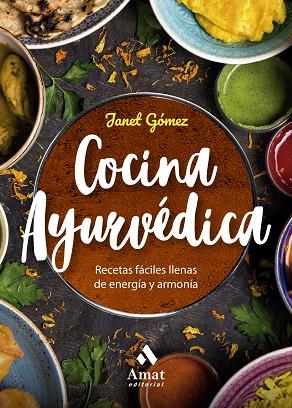 COCINA AYURVÉDICA (N.E.) | 9788410451049 | GÓMEZ, JANET | Llibres Parcir | Librería Parcir | Librería online de Manresa | Comprar libros en catalán y castellano online